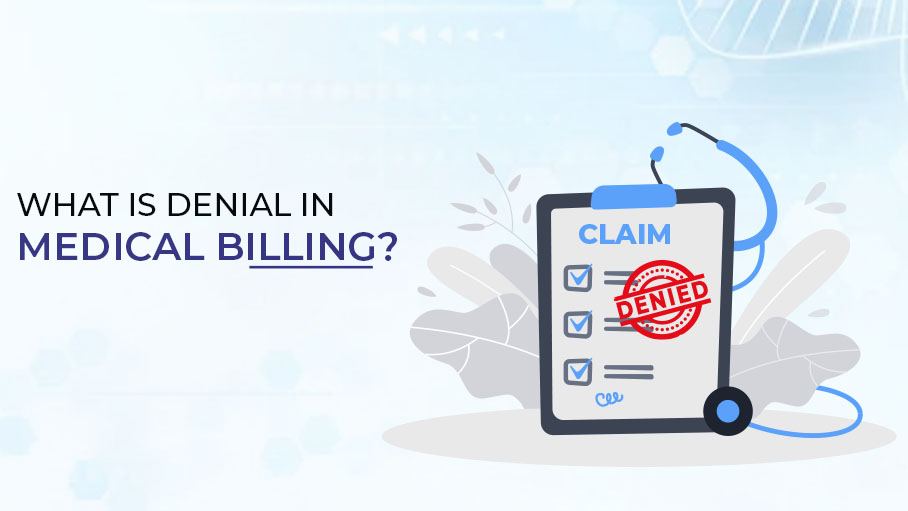 What is Denial in Medical Billing?
